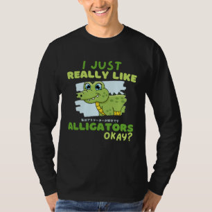 Camiseta Crocodilo Engraçado Eu Só Realmente Gosto de Jacar