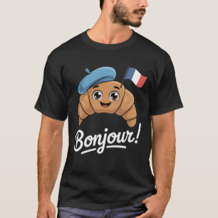 Camiseta Croissant French Say Quote França Baking Breakf