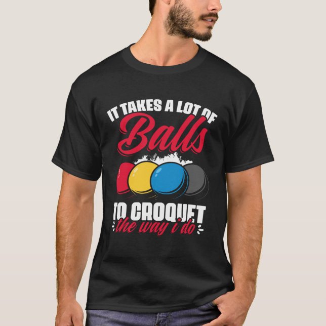 Camiseta Croquet The Way I Do  Croquet Player Croqueting Cr (Frente)