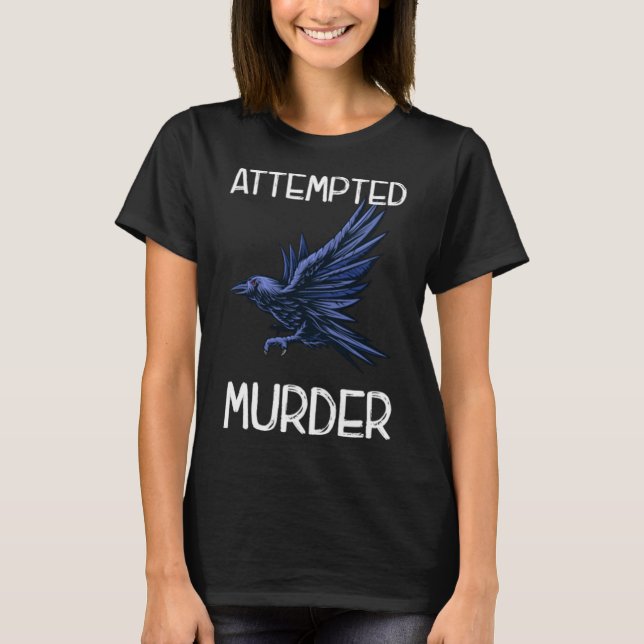 Camiseta Crow Tentou Assassinato Bird Funny Corvid (Frente)