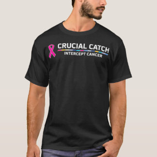 Camiseta Crucial Catch Intercept Cancer
