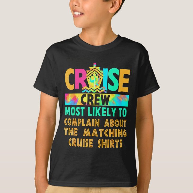 Camiseta Cruise Crew Most Likely To Complain About Matching (Frente)