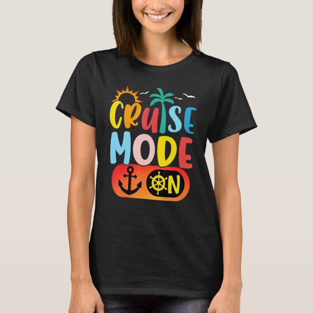 Camiseta Cruise Family Vacation Cruise Mode On Summer Trip (Frente)