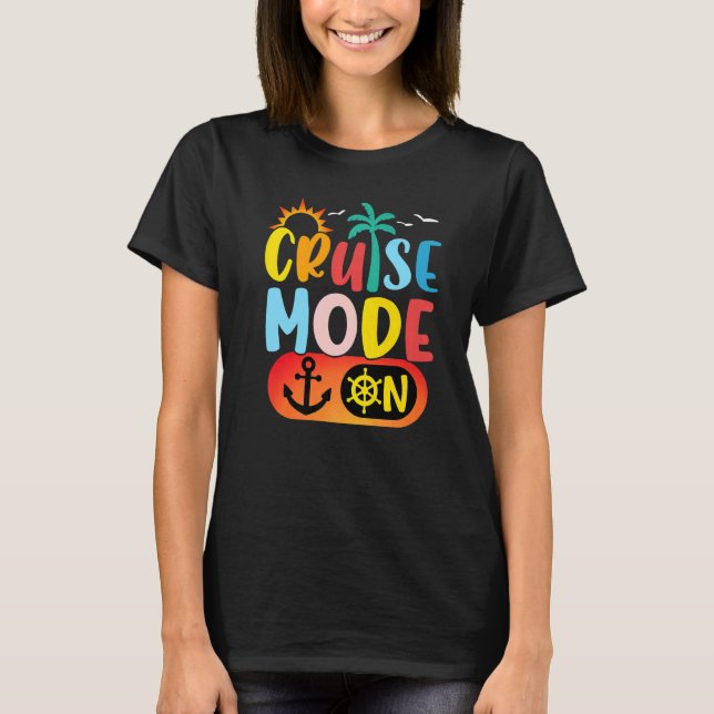 Camiseta Cruise Family Vacation Cruise Mode On Summer Trip  (Frente)