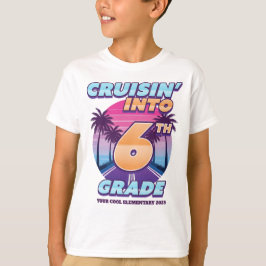 Camiseta Cruisin’ Back to School 6th Grade
