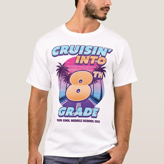 Camiseta Cruisin’ Back to School 8th Grade (Bigger Sizes) (Frente)