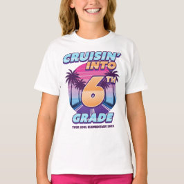 Camiseta Cruisin’ de Volta para a Escola Garota da 6ª Série