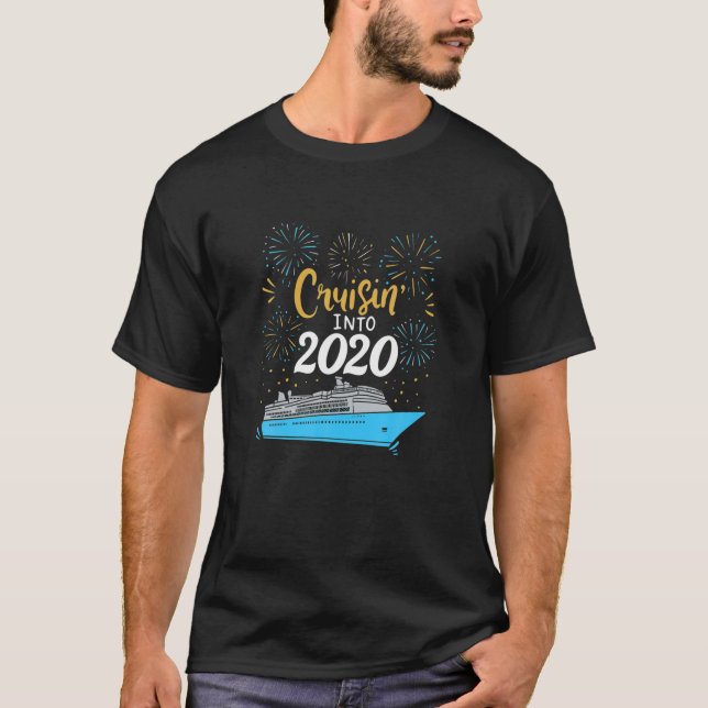 Camiseta Cruisin' Into 2020 Happy New Year Vacation Cruise (Frente)