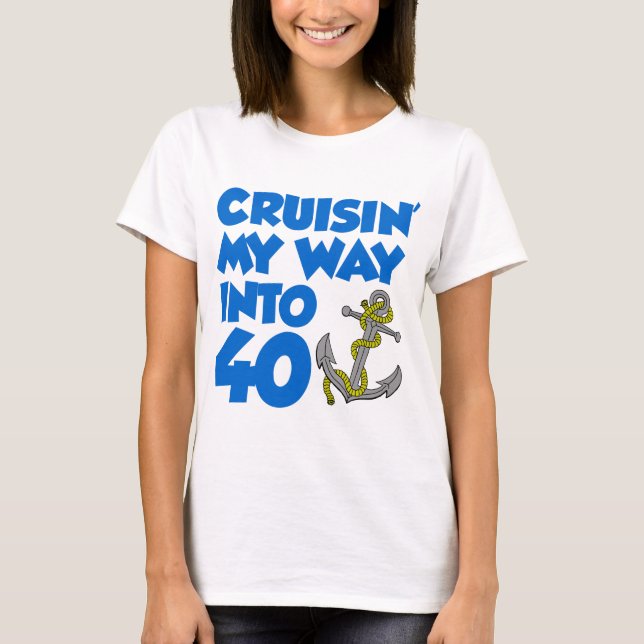 Camiseta Cruisin minha maneira em 40 (Frente)