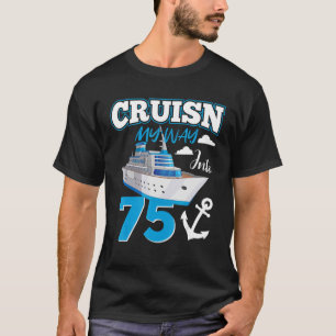Camiseta Cruisin My Way In 75 Year Old 75th Birthday Squa