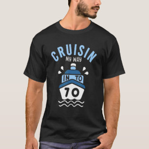 Camiseta Cruisin My Way Into 70 70 Birthday Cruise Party