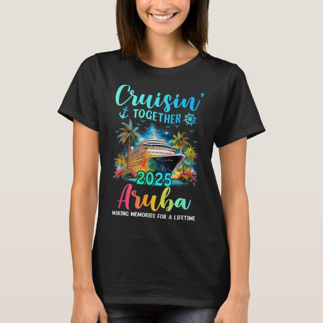 Camiseta Cruisin' Together Aru 2025 Family Cruise Vacation  (Frente)