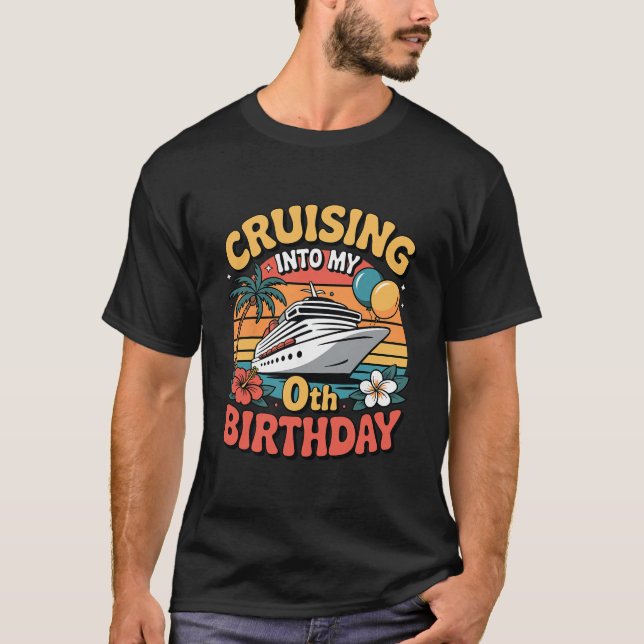 Camiseta Cruising Into My 0th Birthday  (Frente)