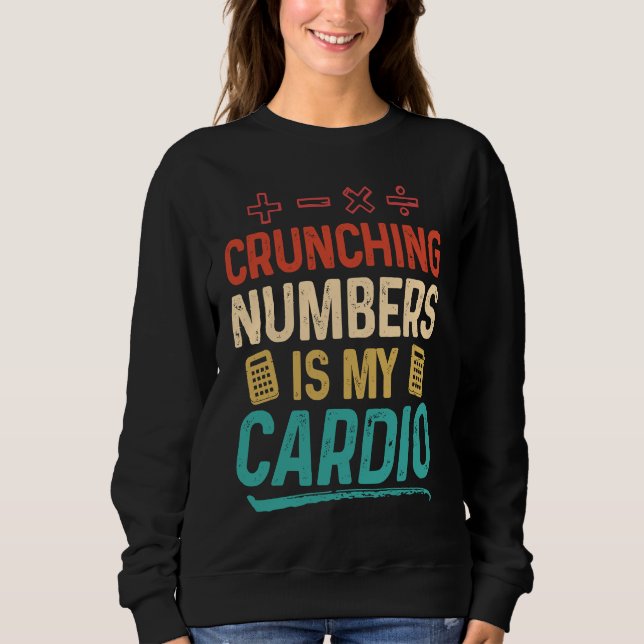Camiseta Crunching Numbers is my Cardio Accountant (Frente)
