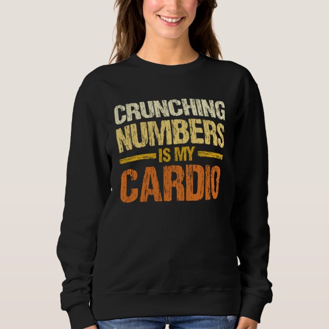 Camiseta Crunching Numbers Is My Cardio Accounting Income T (Frente)
