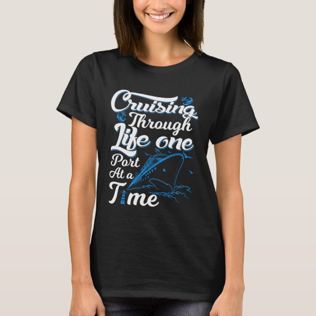 Camiseta Crusing through life one port at a time Cruise Oce (Frente)