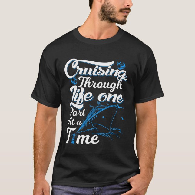 Camiseta Crusing through life one port at a time Cruise Oce (Frente)