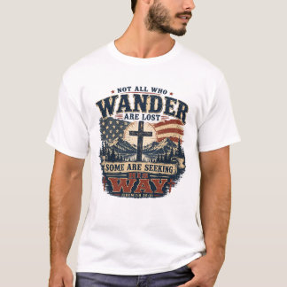 Camiseta Cruz Cristã Nem Todos Que Vagam Estão Perdidos