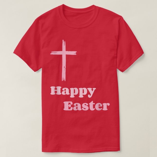 Camiseta Cruz de Fé Religiosa Cristã felz pascoa (Frente do Design)