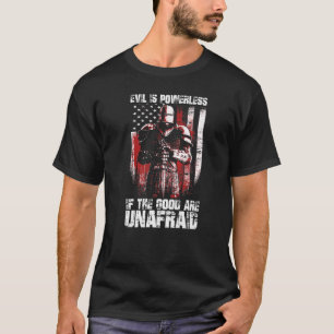 Camiseta Cruzador Os Bons Não Têm Medo De Lutar Com Mau Kni