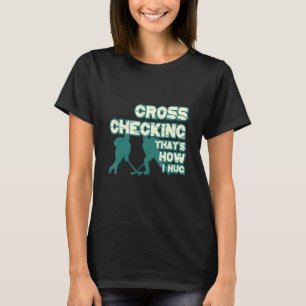 Camiseta Cruzando, é como eu abraço caras engraçadas de hóq