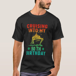 Camiseta Cruzando No Meu 50º Aniversário, 50 Anos