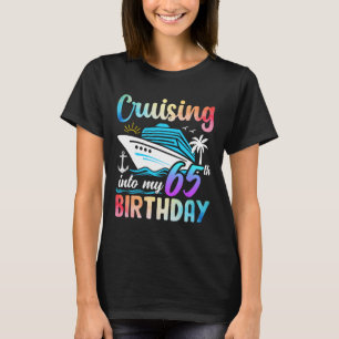 Camiseta Cruzando No Meu 65º Aniversário, 65 Anos