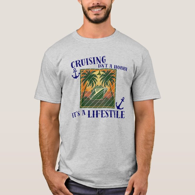 Camiseta Cruzeiro É um Tema de Férias de Cruzeiro de Estilo (Frente)
