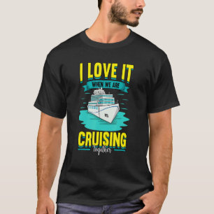 Camiseta Cruzeiro Eu Adoro Quando Estamos Cruzeiros Juntos