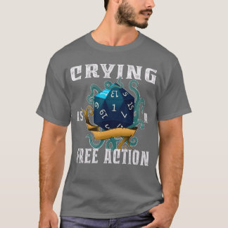 Camiseta Crying Is A Free Action Funny Fantasy Gamer Video 