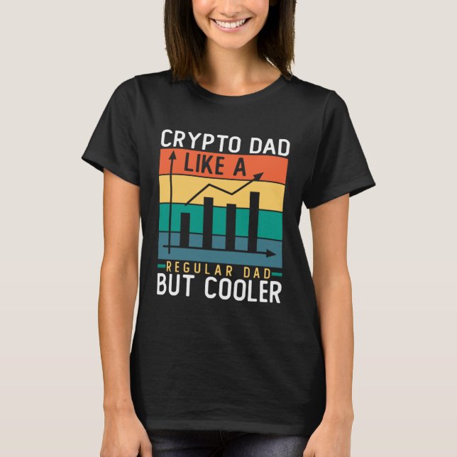 Camiseta Crypto Dad Like a Regular Dad But Cooler Bitcoin (Frente)