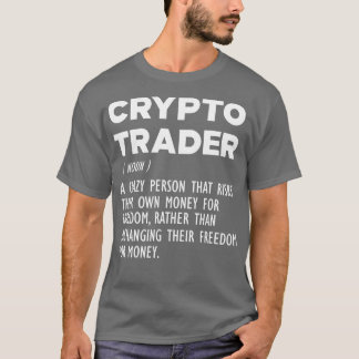 Camiseta Crypto Trader Funny Definition b