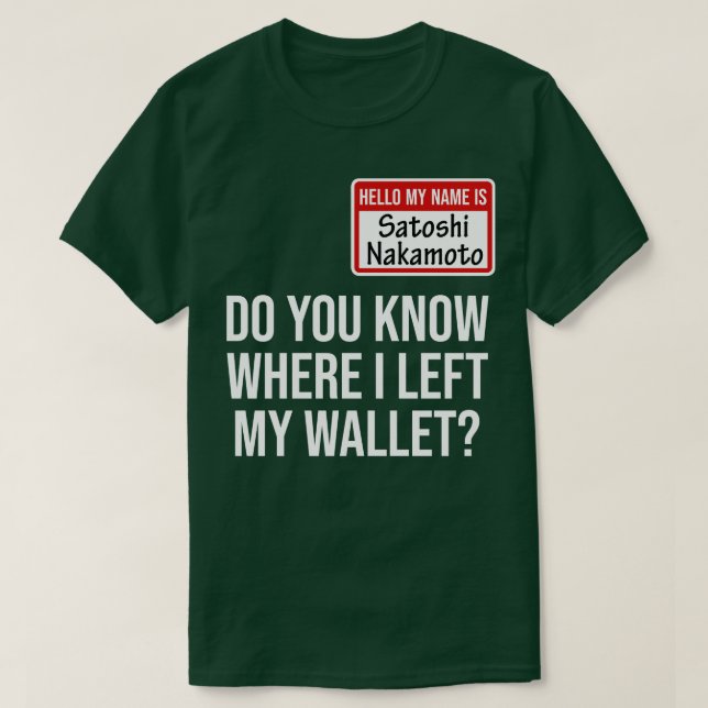 Camiseta Cryptocurrency Bitmoney Funny Hodl Satoshi N (Frente do Design)