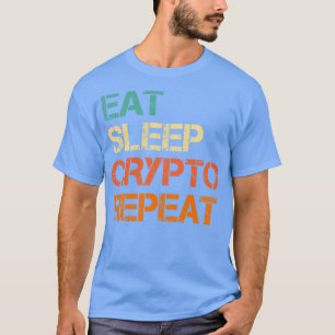 Camiseta Cryptocurrency Come Sleep Crypto Repete Diversão B