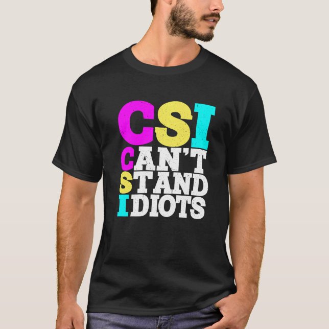 Camiseta CSI Não Suporta Idiotas ----- (Frente)