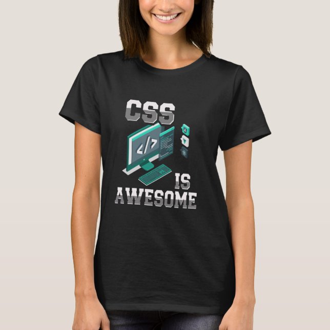 Camiseta CSS É Incrível Programador Códigos Web Divertido (Frente)