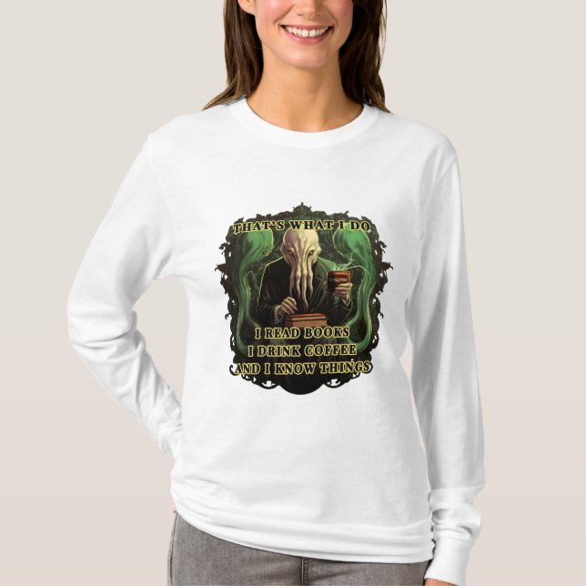 Camiseta Cthulhu Eu leio livros Eu bebo café Eu sei coisas (Frente)