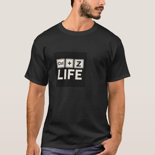 Camiseta "Ctrl + Z Life" – Undo Your Worries Tee (Frente)