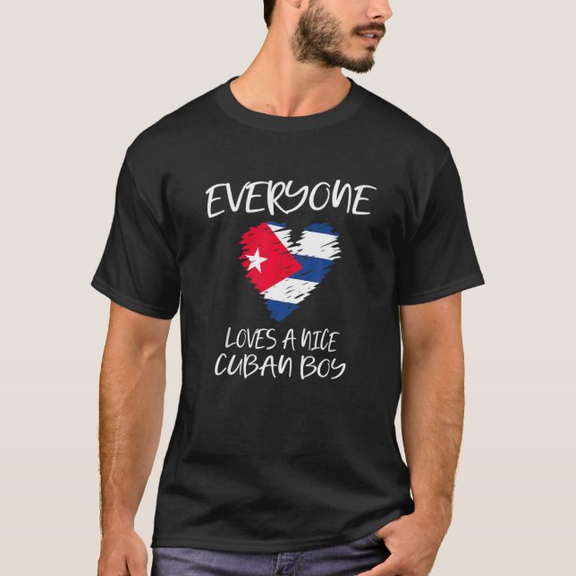 Camiseta Cuba Todo Mundo Adora Um Bonito Rapaz Cubano Para  (Frente)