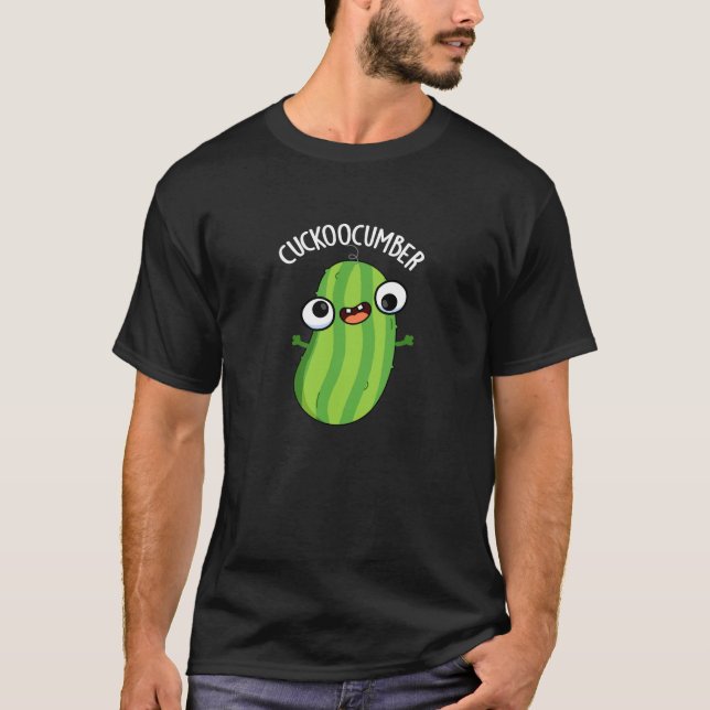 Camiseta Cuckoocumber Funny Veggie Cucumber Pun Dark BG (Frente)