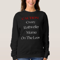 Cuidado Com A Mama Rottweiler Louca No Perdedor