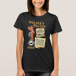 Camiseta Cuidado com a oração do Welder dizendo soldadura p