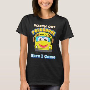 Camiseta Cuidado Com A Pré-Escola Aqui Eu Vim O Ônibus Da E