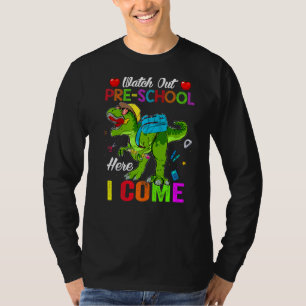 Camiseta Cuidado Com A Pré-Escola Aqui Eu Volto Para Os Din