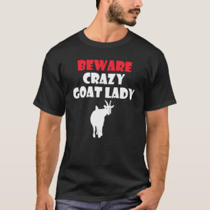 Camiseta Cuidado com as loucas Lady Goat