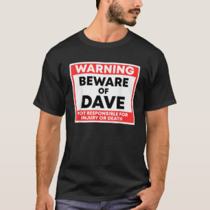 Camiseta Cuidado Com Dave Não Responsável Por Lesão