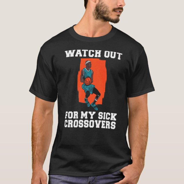 Camiseta Cuidado Com Meu Doente Crossovers De Basquete (Frente)