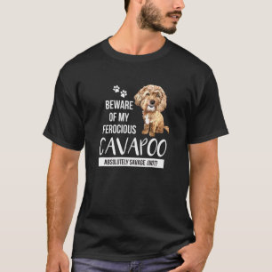 Camiseta Cuidado Com Meu Feroz Cavapoo Absolutamente Selvag