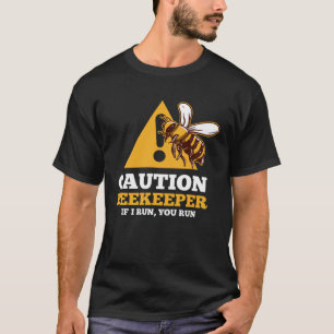 Camiseta Cuidado Com O Beekeeper Que Eu Lhe Lanço O Chifre 