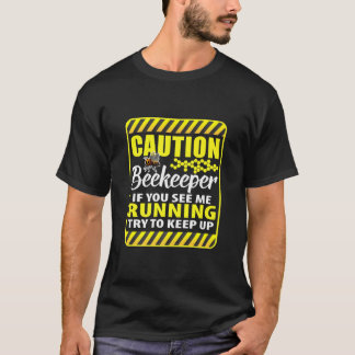 Camiseta Cuidado Com O Beekeeper Se Você Me Vê Correndo Ten